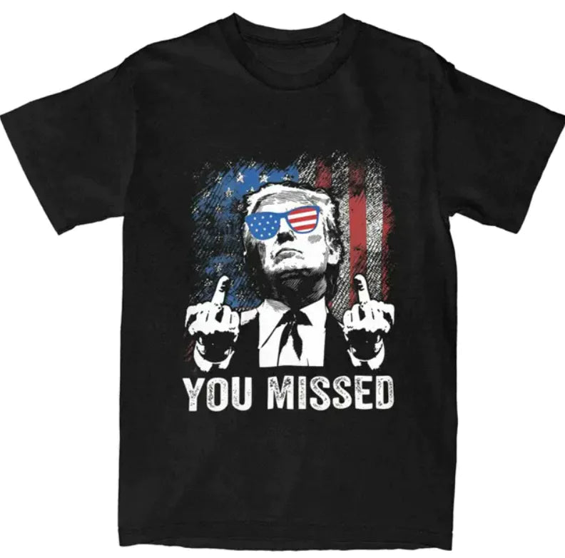 Funny Trump "You Missed" Top Tee