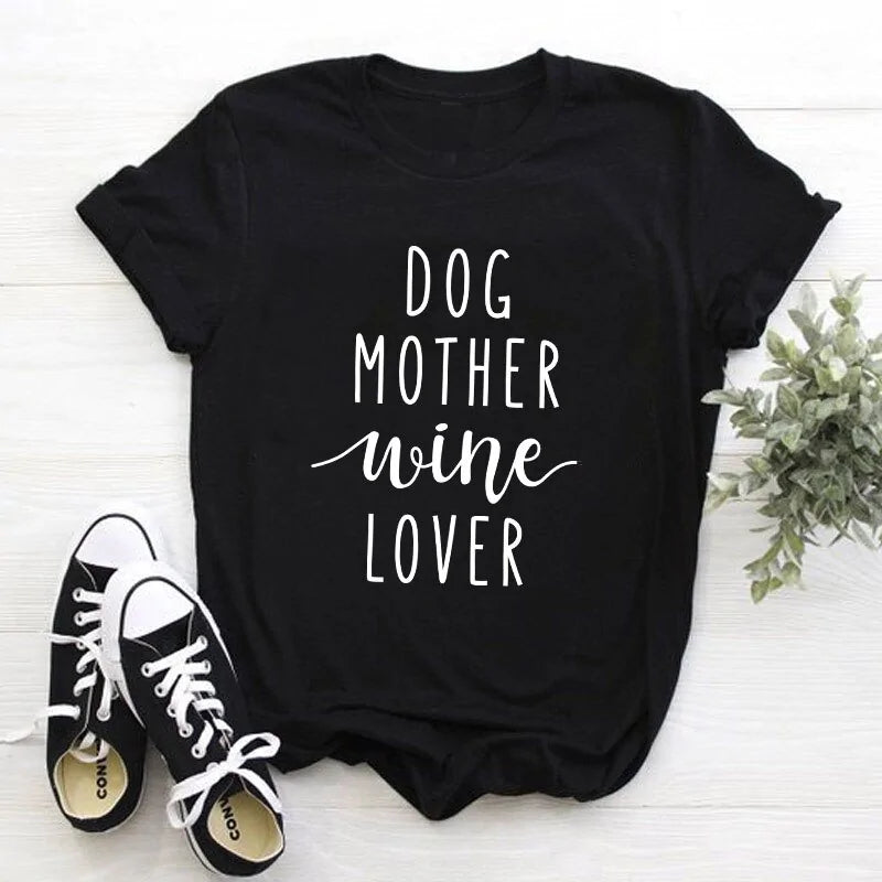 Dog Mother Wine Lover T-Shirt